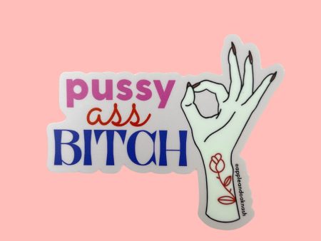 pussy ass bitch sticker Hot on Sale