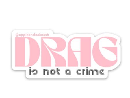 drag is not a crime sticker Fashion